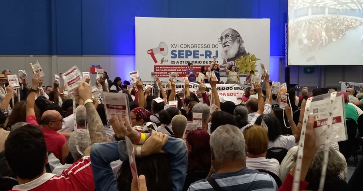 Congresso do SEPE RJ aprova avanços para a luta da educação no Rio de Janeiro