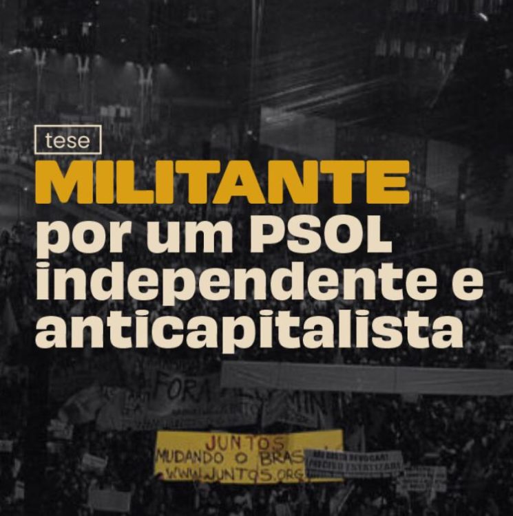 As tarefas do PSOL e a batalha da Tese Militante no VIII Congresso