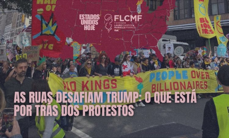 As ruas desafiam Trump: o que está por trás dos protestos